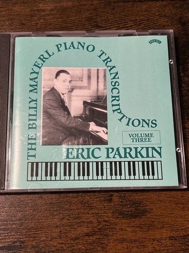 Billy Mayerl: The Piano Transcriptions III (1995) Vol 3 Eric Parkin Priory 1993