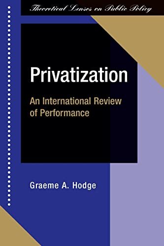 Privatization: An International Review of Performance (Theoretic