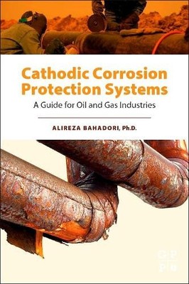 Cathodic Corrosion Protection Systems - 9780128002742