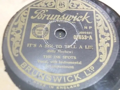 The Ink Spots Its A Sin To Tell A Lie / Is It A Sin (My Loving You?) Brunswi