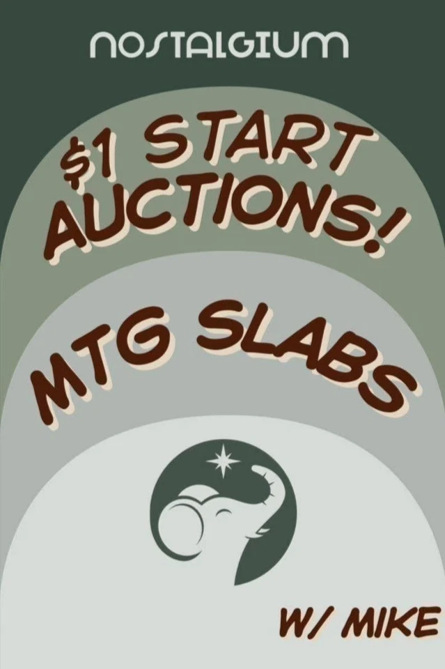 Dollar Start MTG Slab Auctions w/ Mike