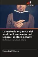 Ekaterina Filcheva | La Materia Organica Del Suolo E Il Suo Ruolo Nel Legare...