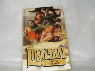 Longarm West of the Pecos (Longarm 75) - Mass Market Paperback - GOOD