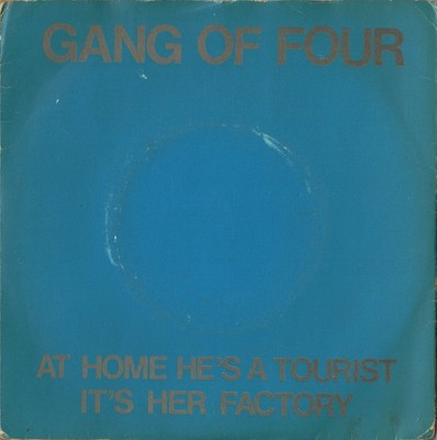 Gang Of Four - At Home He's A Tourist / It's Her Factory - Used Vinyl R - G12z