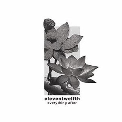 ELEVENTWELFTH - EVERYTHING AFTER - CD - F72z