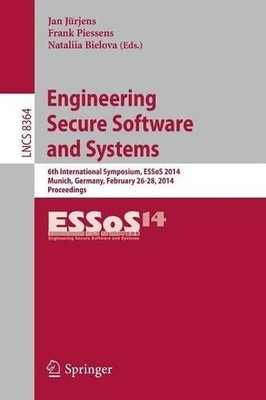 Engineering Secure Software and Systems - 9783319048963