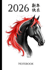 2026 Happy New Year Notebook: Chinese Year of the Firehorse 2026 gift Journal
