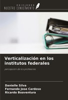 Danielle Silva (U. A.) | VerticalizacióN En Los Institutos Federales | Buch