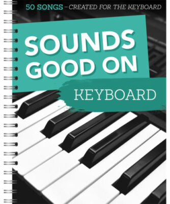 Sounds Good On Keyboard - 50 Songs, Bosworth, PORTOFREI VOM MUSIKFACHHÄNDLER!