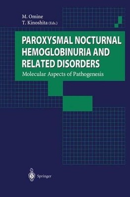 Paroxysmal Nocturnal Hemoglobinuria and Related Disorders - 9784431680048