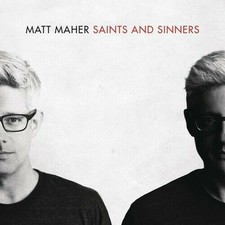 Saints  Sinners CD Maher Matt New & Sealed