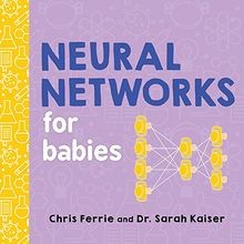 Neural Networks for Babies (Baby University) von Ferrie,... | Buch | Zustand gut