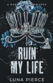 Ruin My Life: A Dark Mafia Reverse Harem Standalone... | Buch | Zustand sehr gut