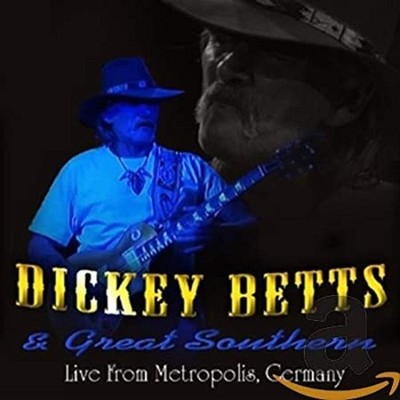 Betts, Dickey & Great Southern - Live From Metropolis Munich 2CD NEU OVP
