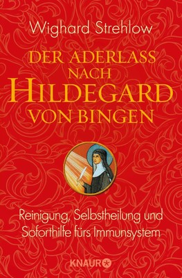 Der Aderlass nach Hildegard von Bingen | Wighard Strehlow | Taschenbuch | 212 S.