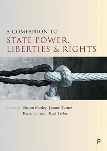 A Companion to State Power Liberties and Rights by Sharon Morley PAPERBACK