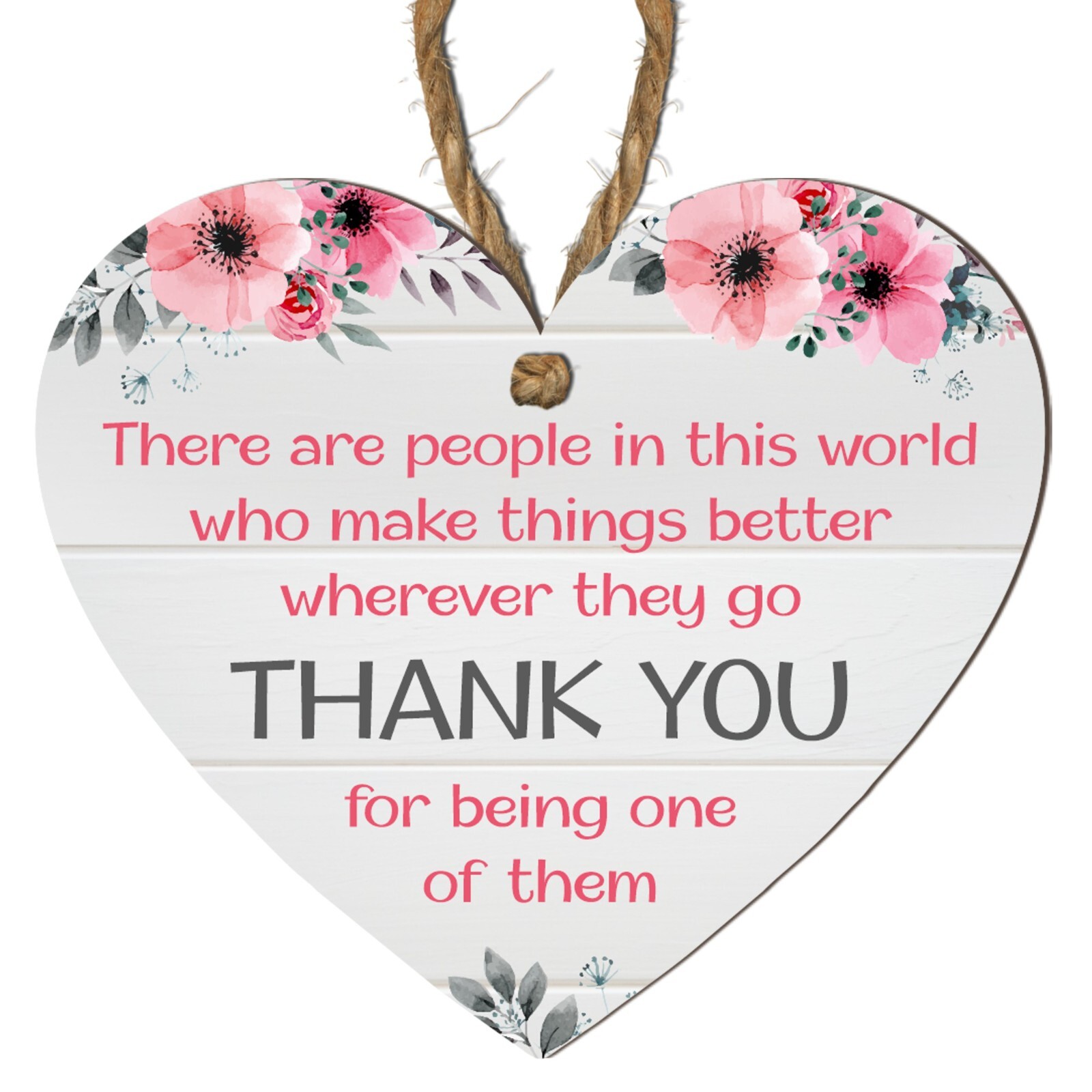 Thank You for Being One of Them Floral Plaque – Inspirational Gift for Friends