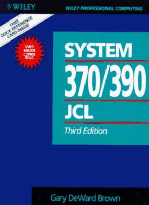 System 370/390 Job Control Language (Wiley Professional Computin ...
