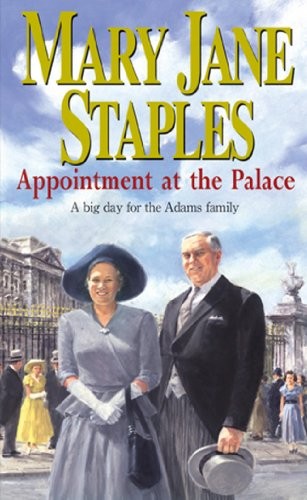 Appointment At The Palace: An Adams Family Saga Novel (The Adams