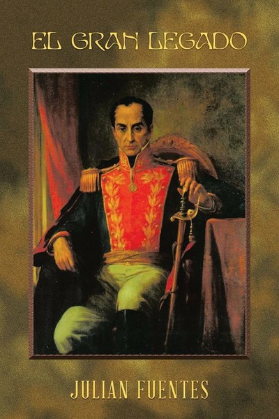 Julian Fuentes | El Gran Legado | Taschenbuch | Spanisch (2023) | Palibrio-image