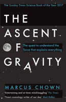 Marcus Chown | The Ascent Of Gravity | Taschenbuch | Englisch (2018) | 256 S.