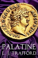 Palatine The Four Emperors Series: Book I L. J. Trafford Taschenbuch Englisch