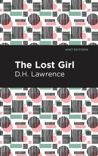 D. H. Lawrence The Lost Girl (Hardback) Mint Editions