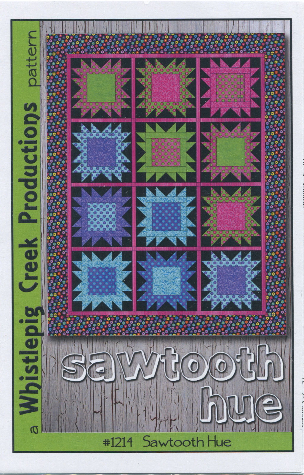 Sawtooth Hue Quilt Quilting Pattern by Whistlepig Creek Productions ...