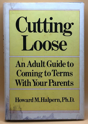 Cutting Loose by Howard Halpern - hardcover - FAST SHIPPING