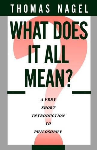 What Does It All Mean? by Thomas Nagel - 9780195052923