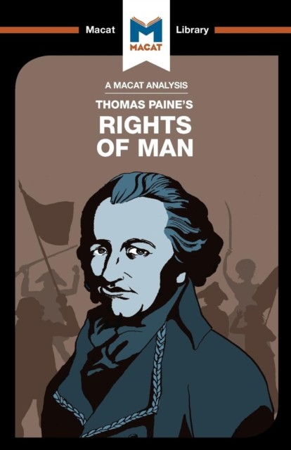 An Analysis of Thomas Paine's Rights of Man by Mariana Assis PAPERBACK