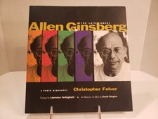 Late Great Allen Ginsberg: A Photo Biography - Christopher Felver, Paperback