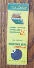 SPOT STRIKER MATCHBOOK COVER: DOWNTOWN BOWL & BILLIARDS SAN FRANCISCO, CA -D21