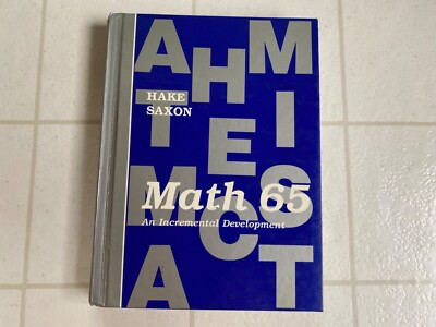 Saxon Math 65 An Incremental Development 1987 Hardback Homeschool Math