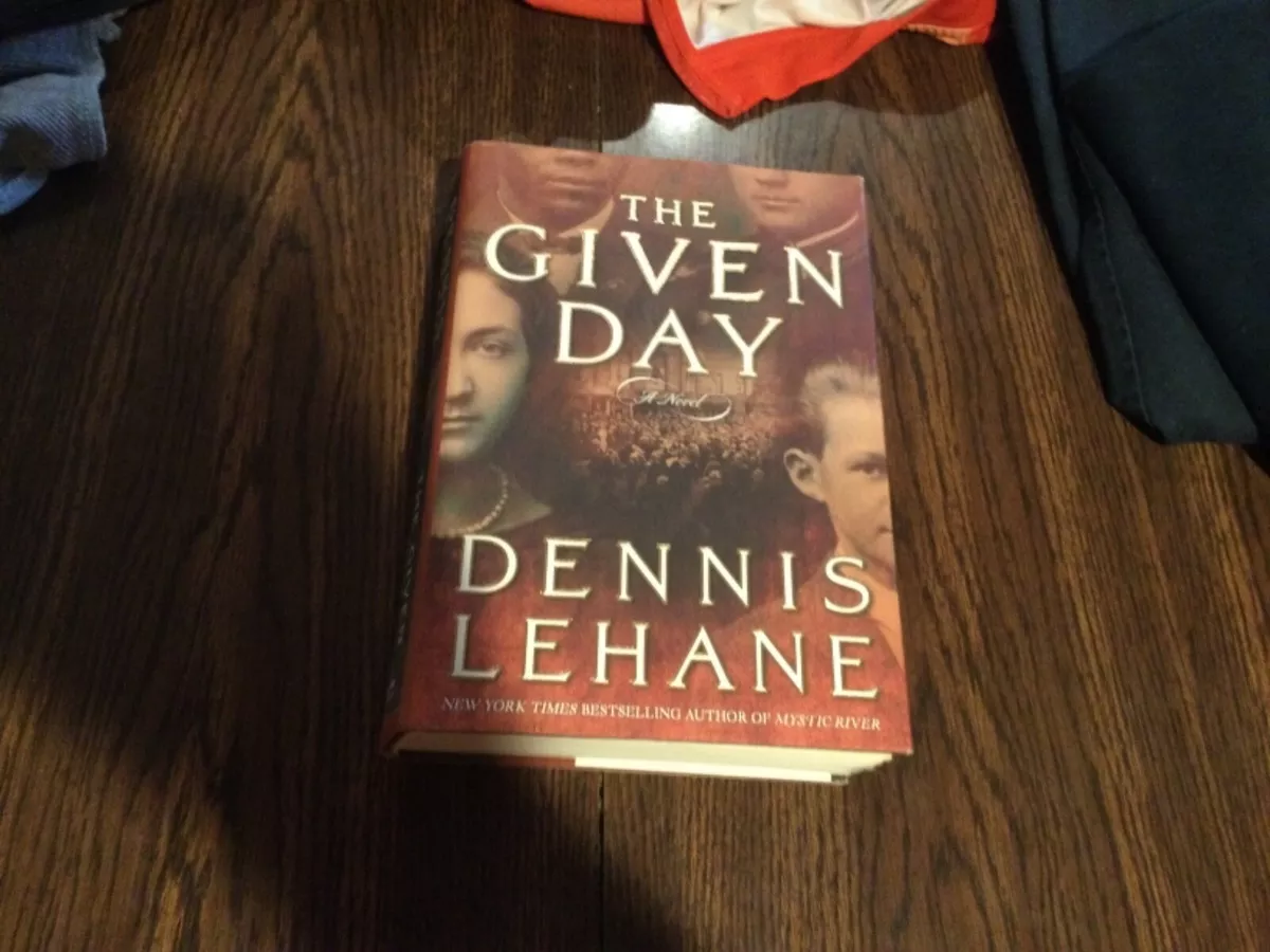 The Given Day: A Novel by Lehane, Dennis