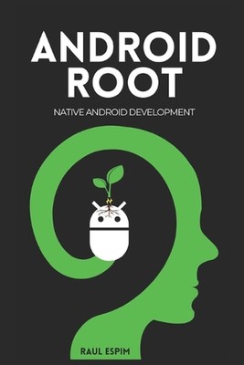 Android Root: Native Android Development by Raul Espim (English) Paperback Book