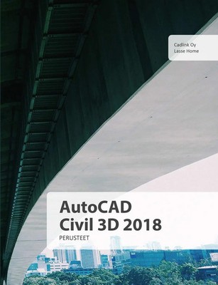 AutoCAD Civil 2018 perusteet Lasse Home Taschenbuch Kartoniert / Broschiert 2018
