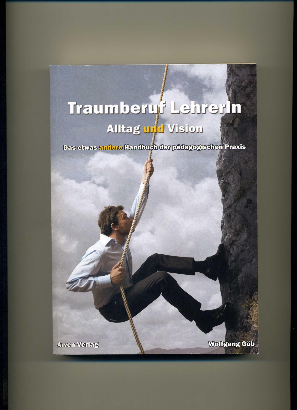 Thumbnail - Traumberuf Lehrer/in - Alltag Und Vision | Das Etwas Andere Handbuch