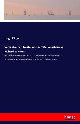 Versuch einer Darstellung der Weltanschauung Richard Wagners | Buch | 9783742856