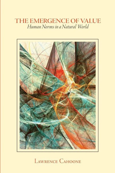 Lawrence Cahoone | The Emergence Of Value | Taschenbuch | Englisch (2024)-image