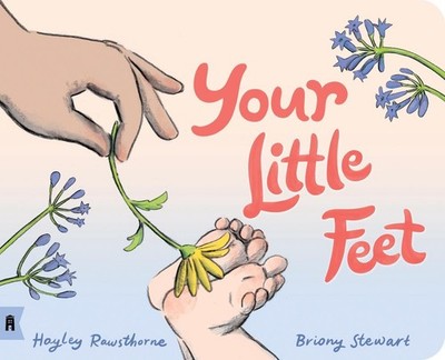 Your Little Feet: This celebration of love, hope and dreams for the future is th