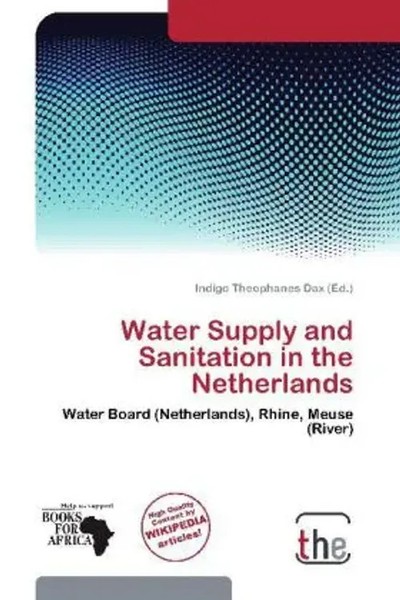 Indigo Theophanes Dax | Water Supply And Sanitation In The Netherlands | Buch-image