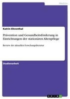 PräVention Und GesundheitsföRderung In Einrichtungen Der StationäRen Altenpflege