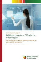 Biblioteconomia E CiêNcia Da InformaçãO: Leonardo Adriano Ragacini Taschenbuch