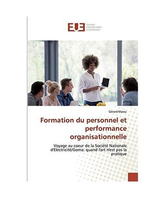 Formation du personnel et performance organisationnelle: Voyage au coeur de la S