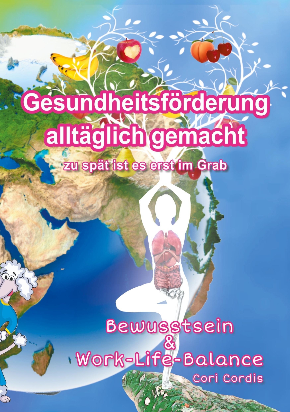 Thumbnail - Gesundheitsförderung Alltäglich Gemacht | Cori Cordis | Taschenbuch |