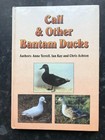 Call &Other Bantam Ducks. Anne Terrell etc. 1998 Hbk.