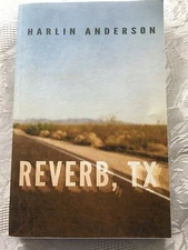 Texas Travel Memoir PB Reverb, TX Signed Inscribed Harlin Anderson Unread