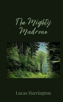 Lucas Harrington | The Mighty Madrone | Taschenbuch | Englisch (2025)