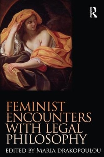 Feminist Encounters with Legal Philosophy - 9781138934849